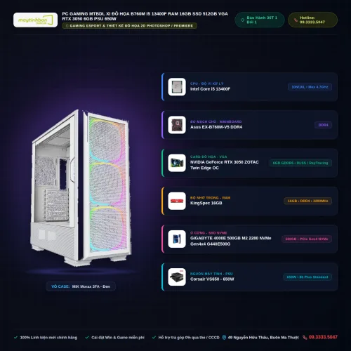 PC GAMING XI ĐỒ HỌA  B760M  I5 13400F  RAM 16GB  SSD 512GB  VGA RTX 3050  6GB  PSU 650W