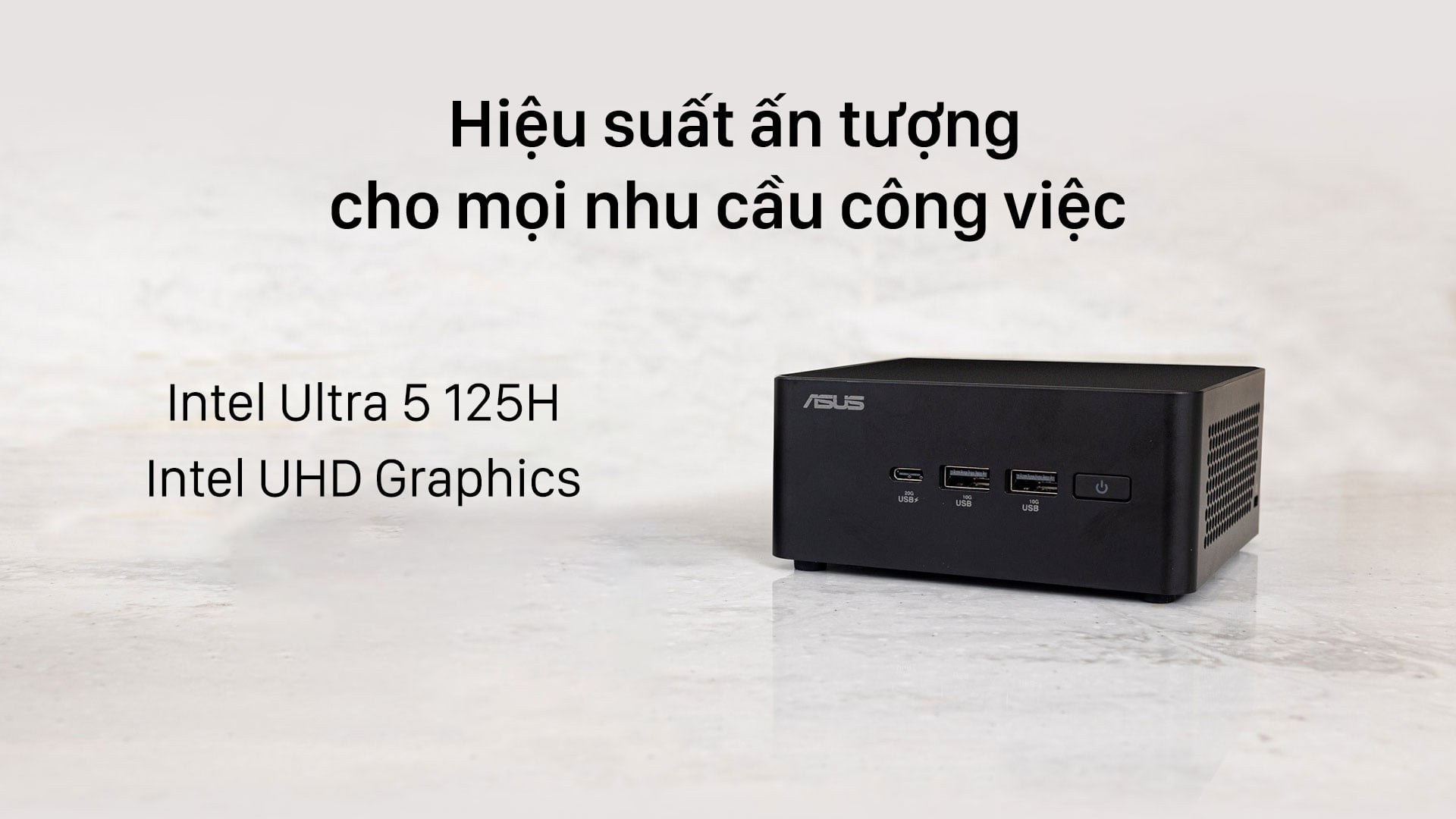 Máy bộ NUC ASUS 14 PRO Tall Revel Canyon | U5-125H - mạnh mẽ cho công việc